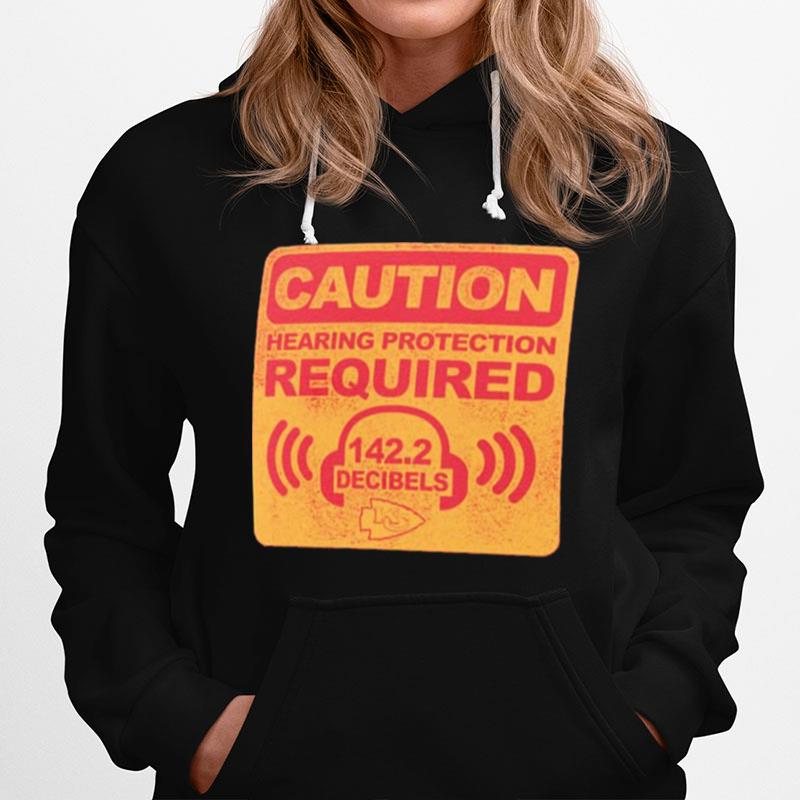 Kansas City Chiefs Caution Hearing Protection Required Hoodie