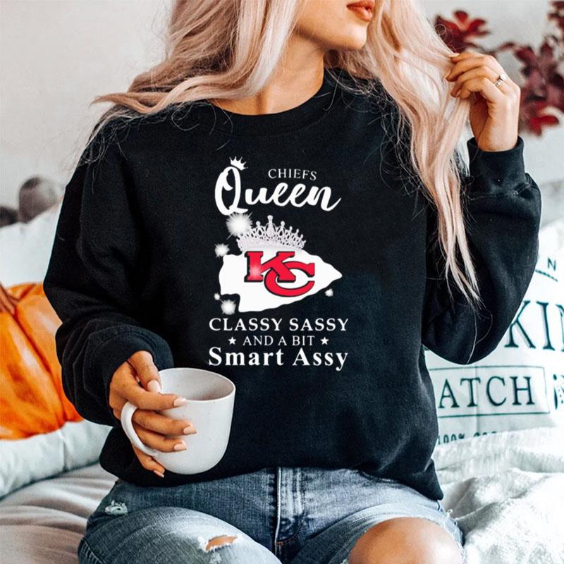 Kansas City Chiefs Queen Classy Sassy And A Bit Smart Assy Sweater