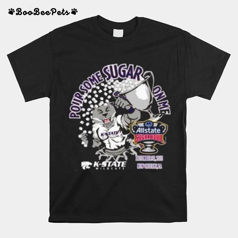 Kansas State Wildcats Our Some On Me 2022 All State Sugar Bowl T-Shirt