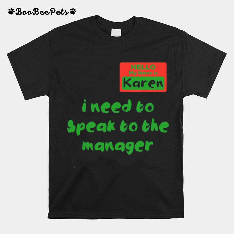 Karen Speak To Manager Meme Quote Halloween T-Shirt