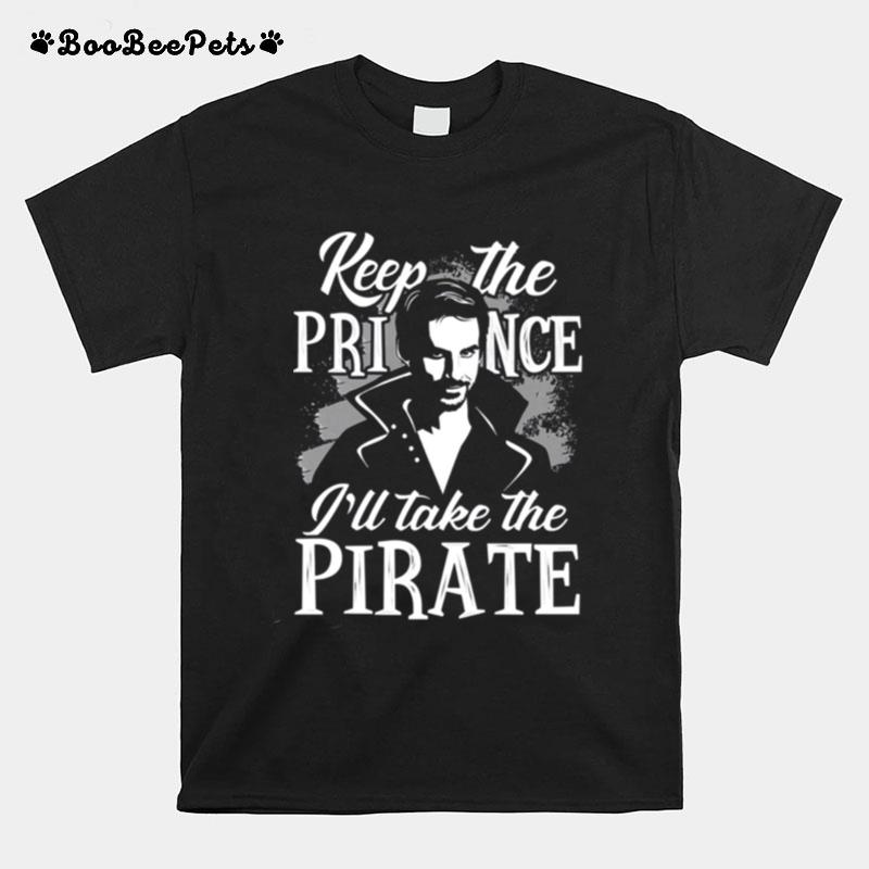 Keep The Prince Ill Take The Pirate Jack Sparrow T-Shirt