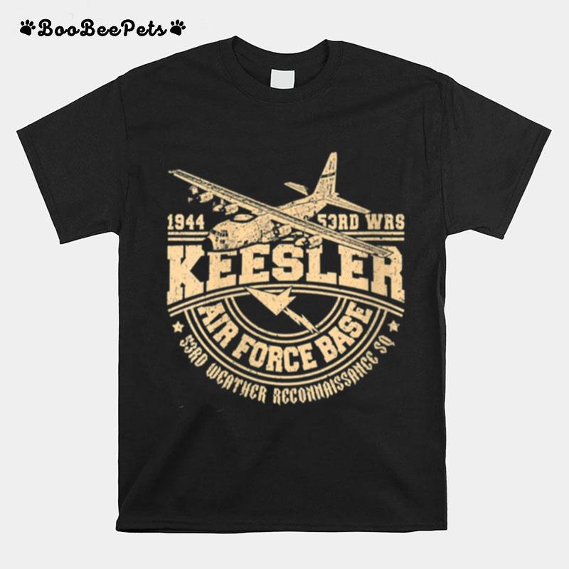 Keesler Air Force Base 53Rd Weather Reconnaissance Squadron T-Shirt