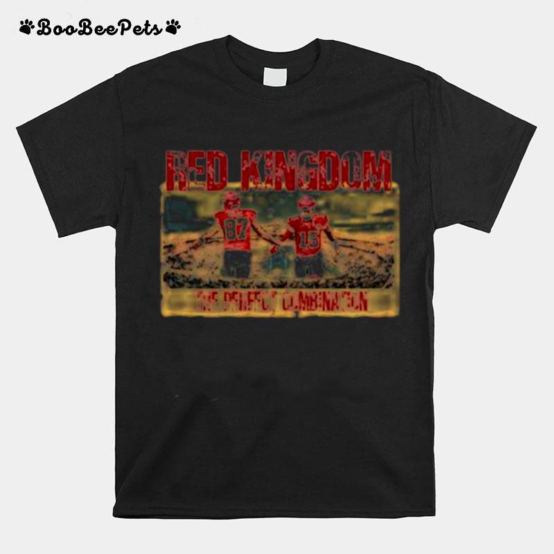 Kelce Mahomes Red Kingdom The Perfect Combination T-Shirt