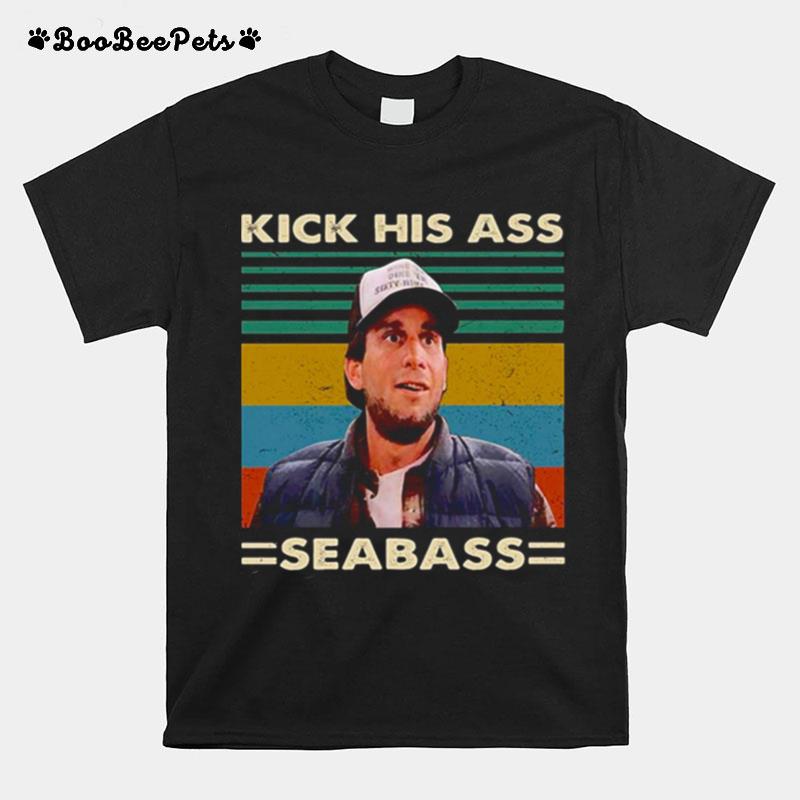 Kick His Ass Seabass Vintage Dumb And Dumber T-Shirt