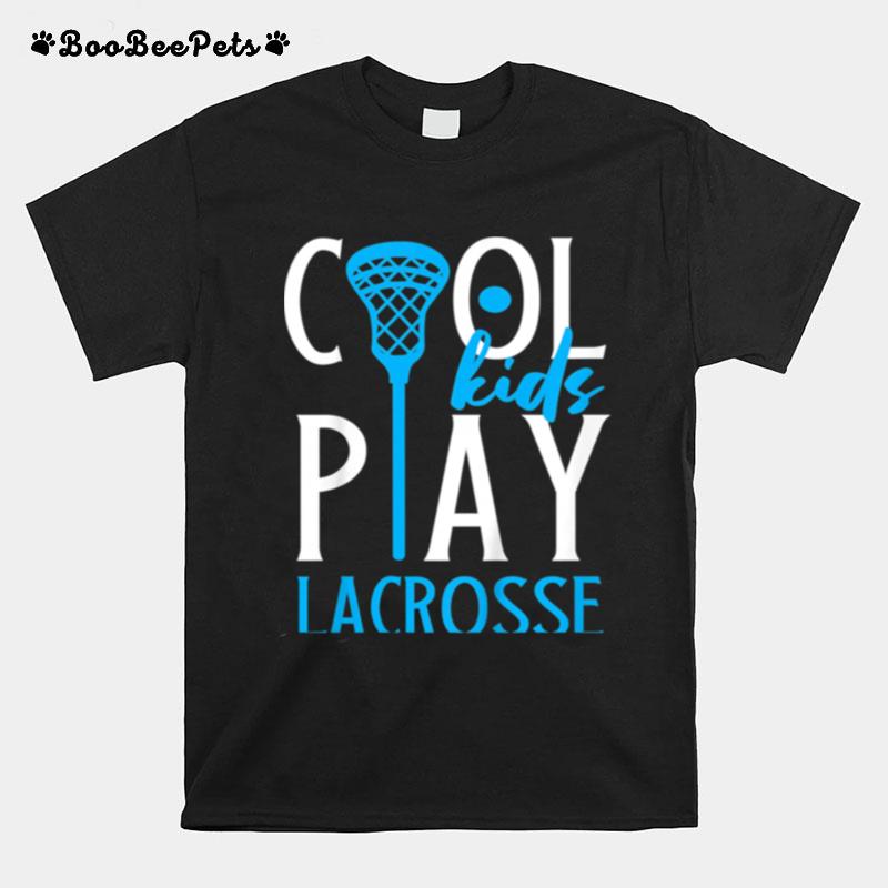 Kids Play Lacrosse T-Shirt