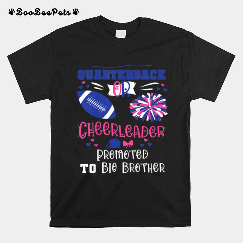 Kids Quarterback Or Cheerleader Promoted To Big Brother T-Shirt