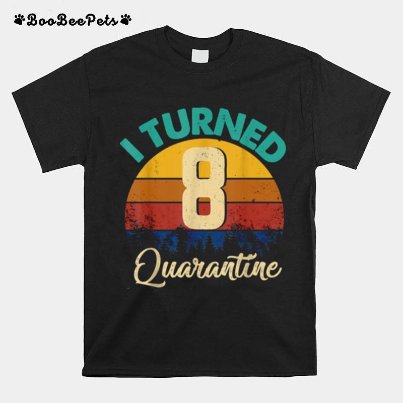 Kids Vintage Retro I Turned 8 In Quarantine 8Th Birthday T-Shirt