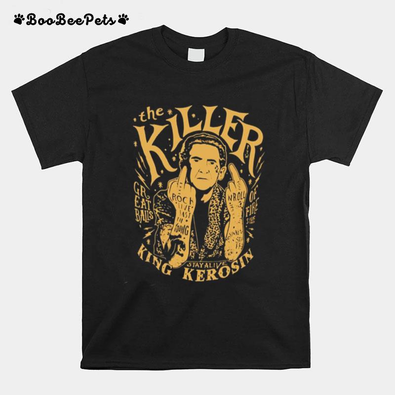 Kill King Rock N Roll 11 Jerry Lee Lewis T-Shirt