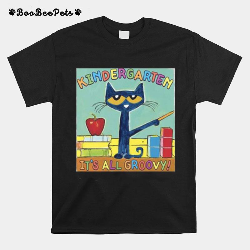 Kindergarten It%E2%80%99S All Groovy Cat T-Shirt