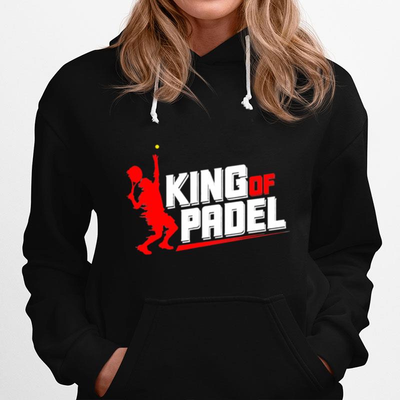 King Of Padel Sportive And Humorous Padel Man Hoodie