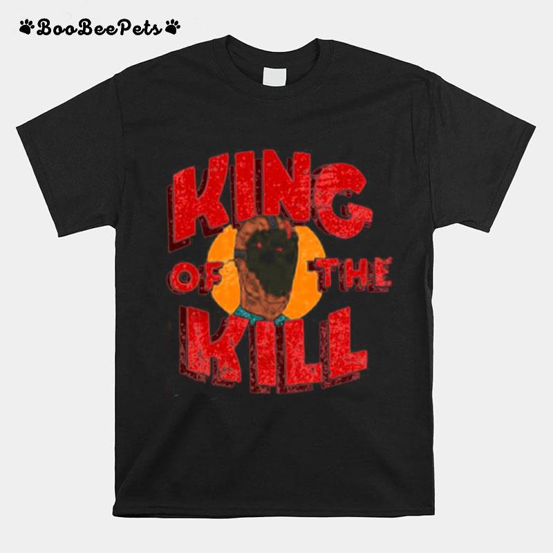 King Of The Kill Parody King Of The Hill T-Shirt
