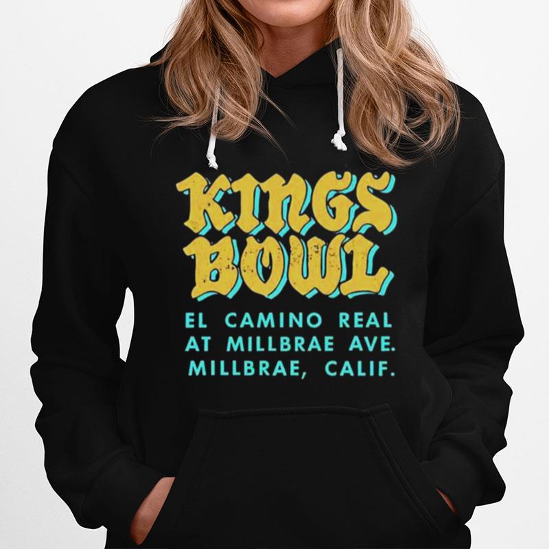 Kings Bowl El Camino Real At Millbrae Hoodie