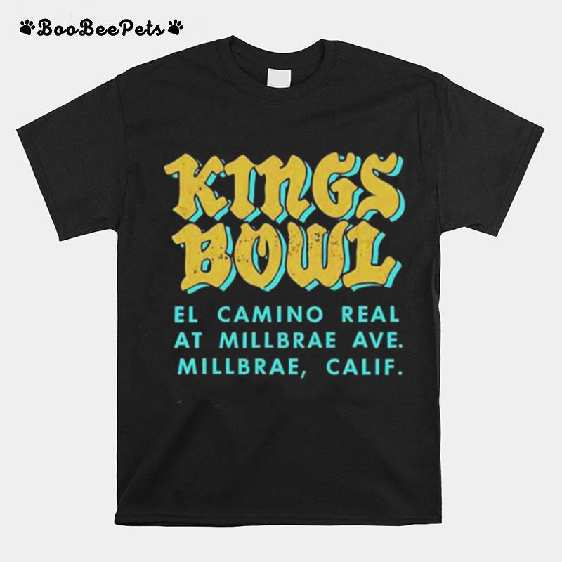 Kings Bowl El Camino Real At Millbrae T-Shirt