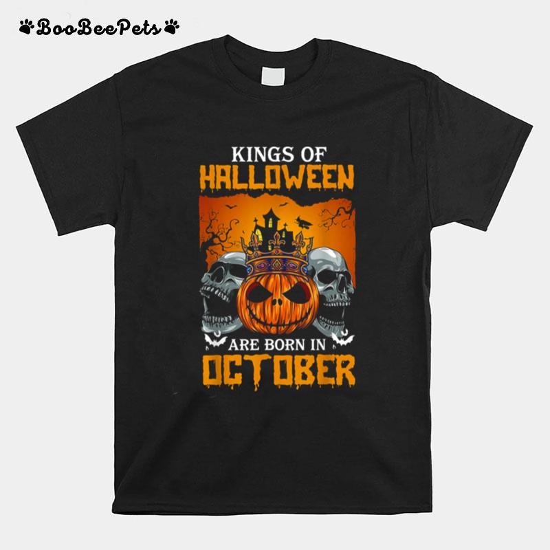 Kings Of Halloween Are Born In October Birthday Costume T-Shirt