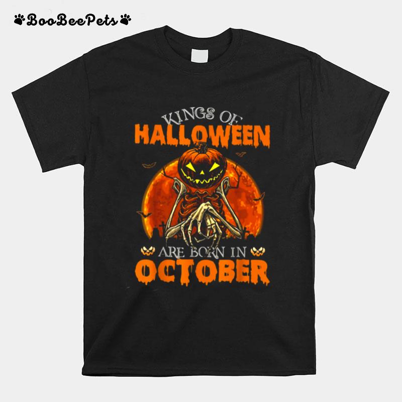 Kings Of Halloween Are Born In October Pumpkin Head T-Shirt