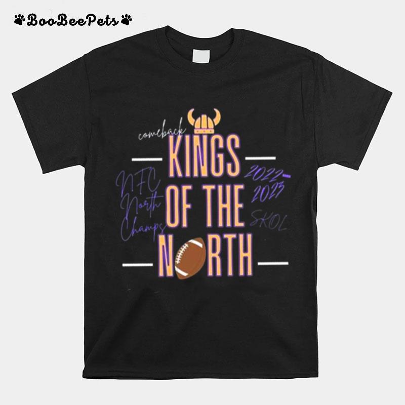 Kings Of The North Minnesota Football Champions Biggest Comeback In History T-Shirt