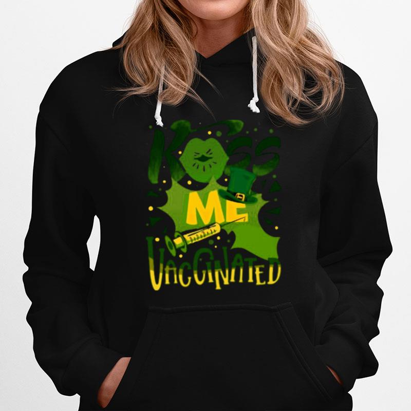 Kiss Me Vaccinated St Patricks Day Hoodie