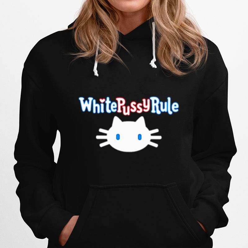 Kitty White Pussy Rule Hoodie