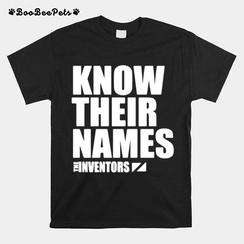 Know Their Names The Inventors T-Shirt