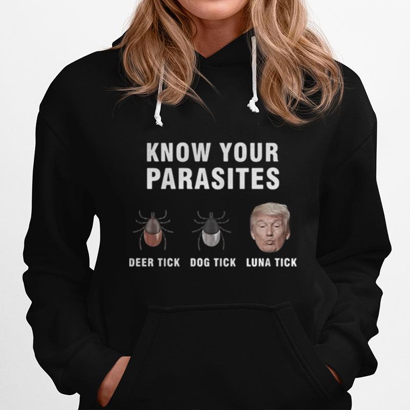 Know Your Parasites Deer Tick Dog Tick Luna Tick Trump Hoodie