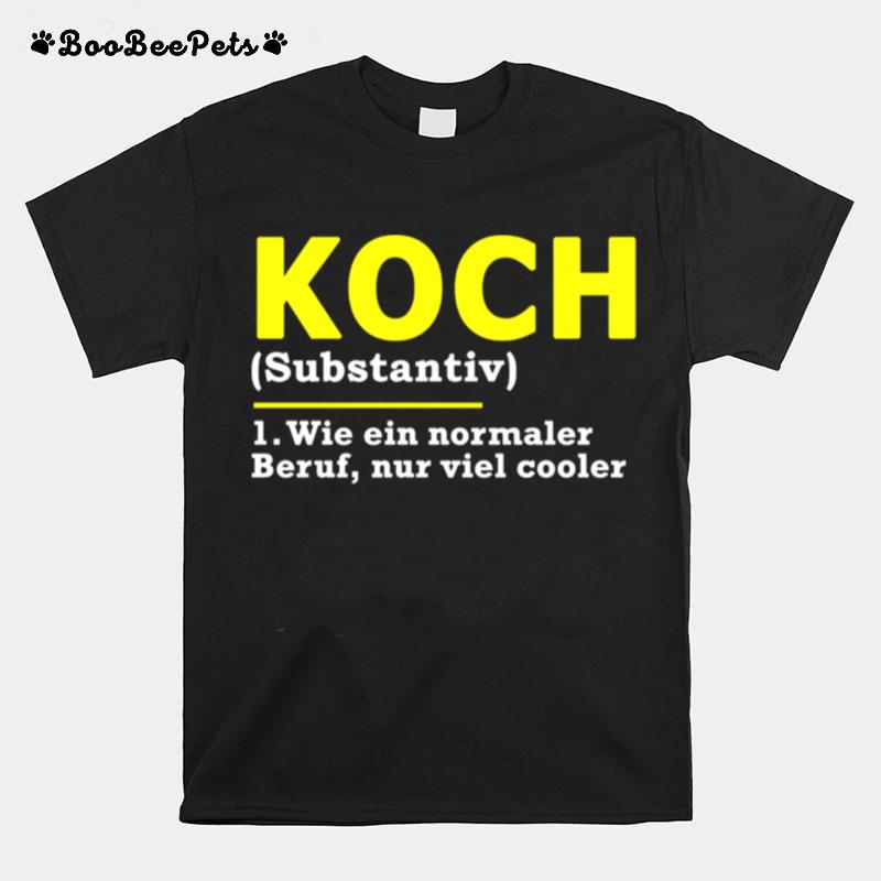 Koch Definition Beruf T-Shirt