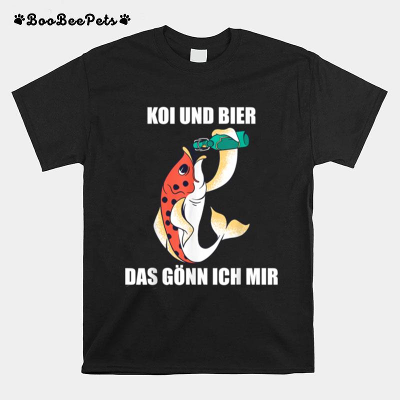 Koi Karpfen Gartenteich Und Bier Das Gonn Ich Mir T-Shirt