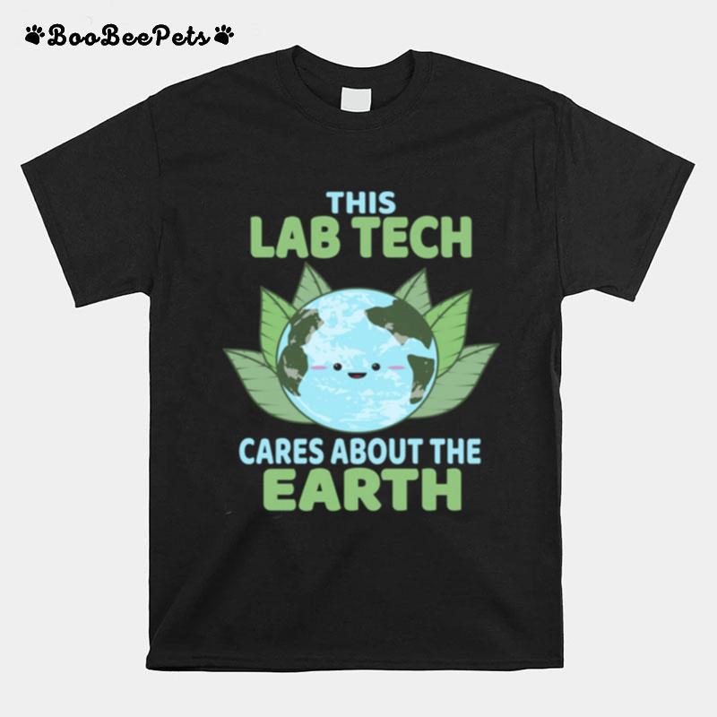 Lab Tech Earth Day Environmental Awareness T-Shirt