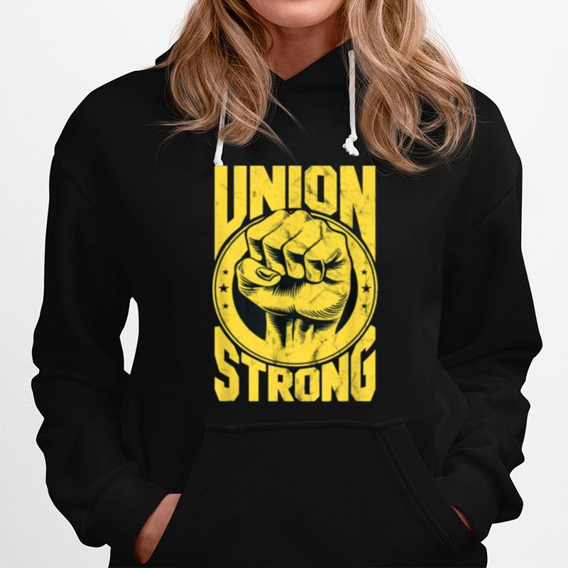 Labor Day Workers Union Strong Fist Union Worker Hoodie