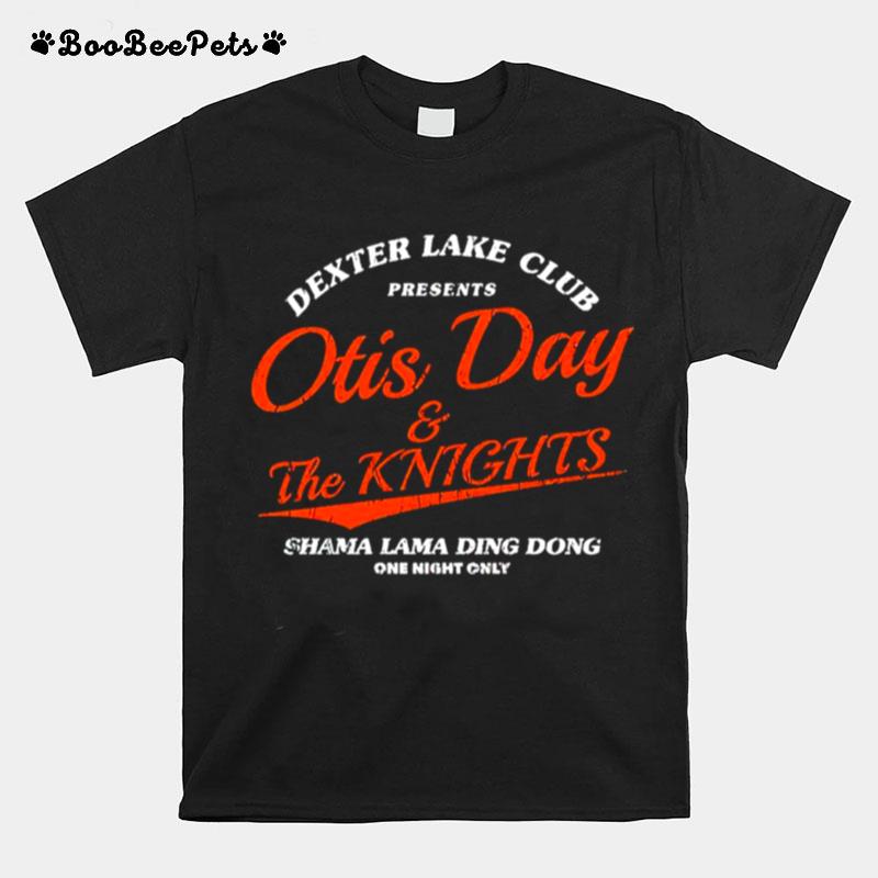 Lake Club Presents Otis Day And The Knights Shama Lama Ding Dong One Night Only T-Shirt