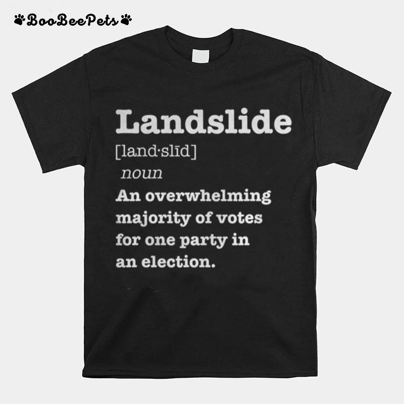 Landslide Definition T-Shirt