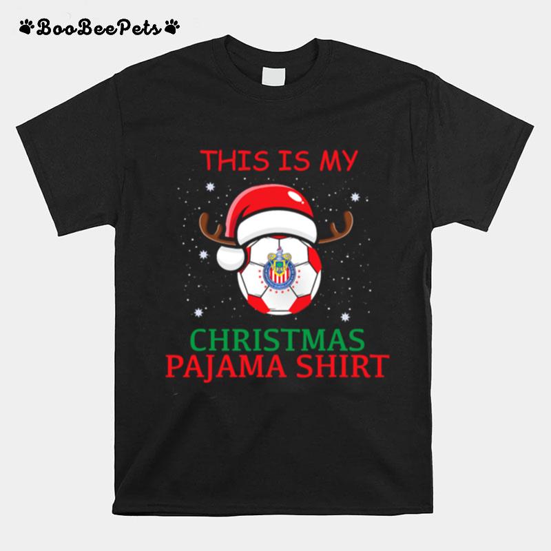 Las Chivas De Guadalajara Reindeer Soccer This Is My Christmas Pajama T-Shirt