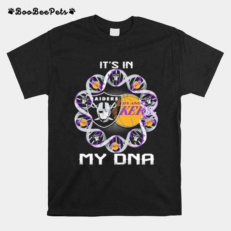 Las Vegas Raiders And Los Angeles Laker Its In My Dna T-Shirt