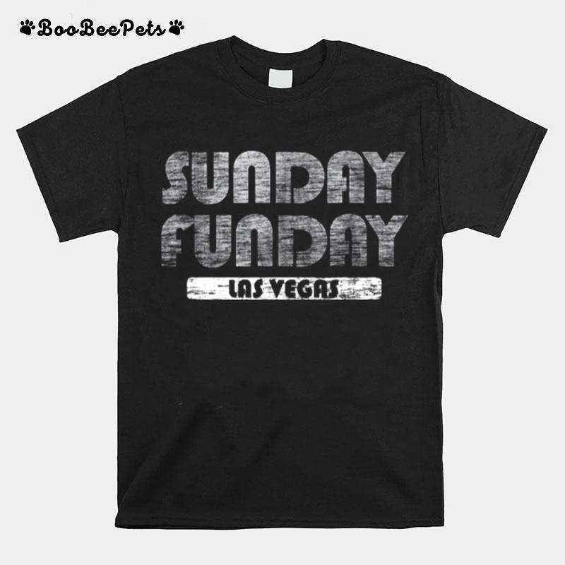 Las Vegas Sunday Funday Football Sunday Funday Sports Fan T-Shirt