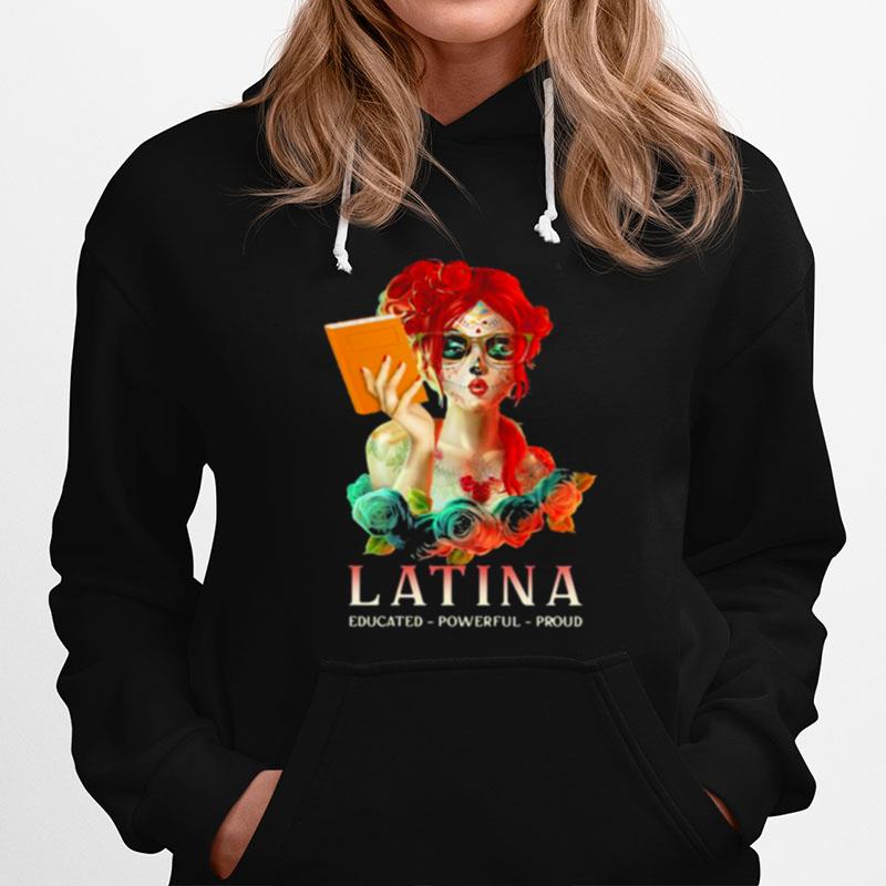Latina Educated Powerful Proud Flower Hoodie