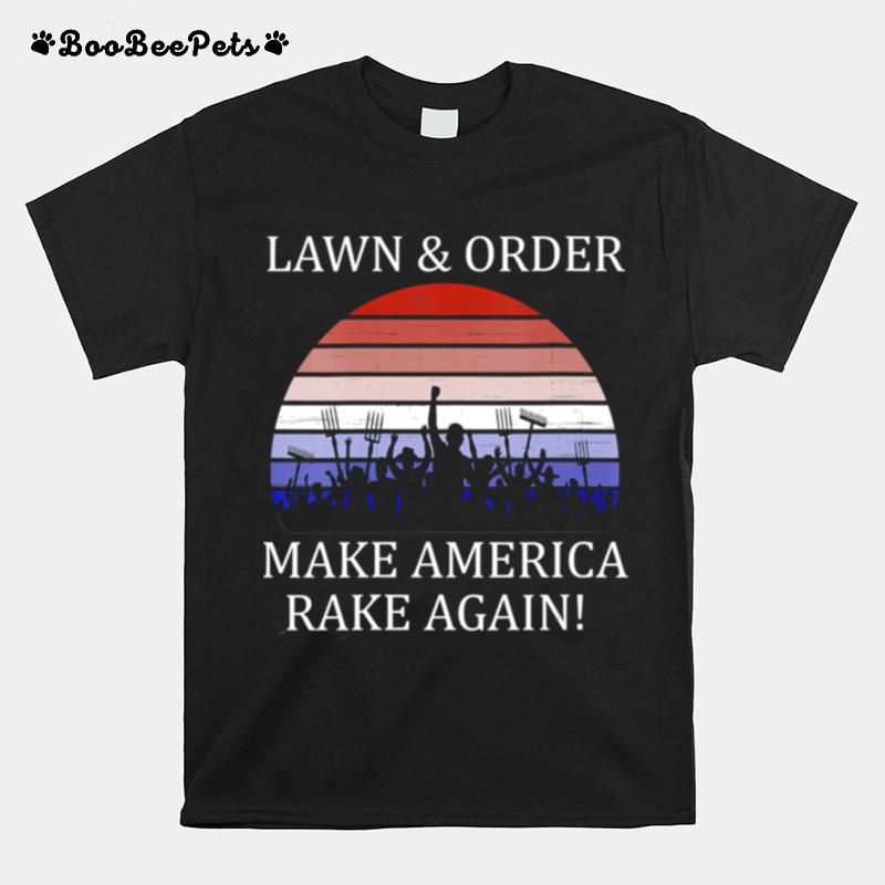 Lawn And Order Make America Rake Again Vintage T-Shirt