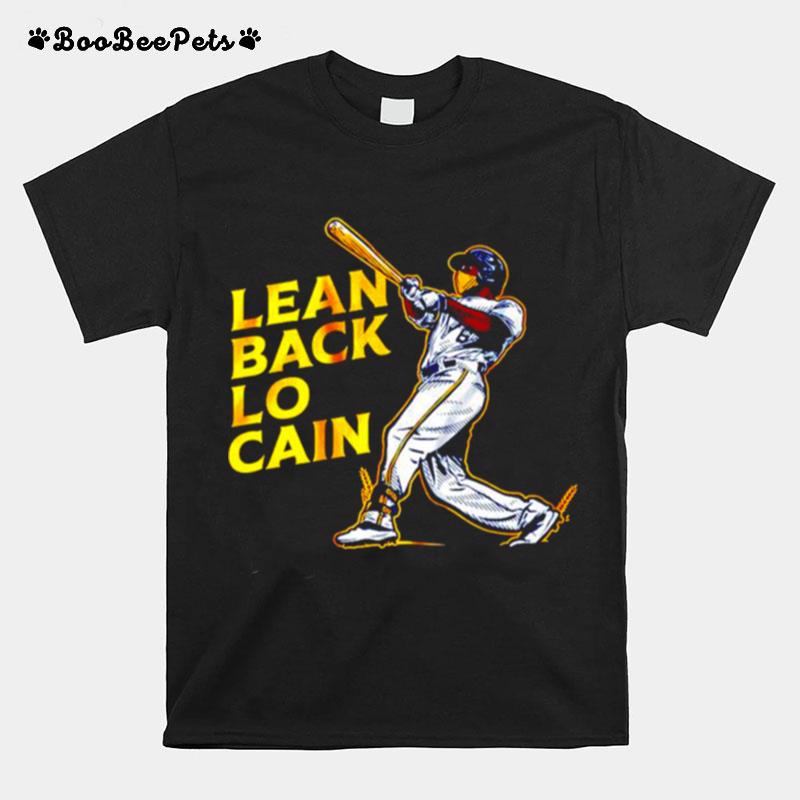 Lean Back Lo Cain T-Shirt