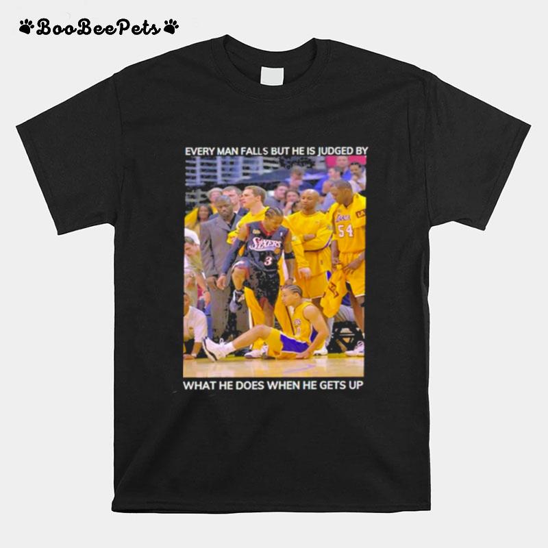 Lebron James Every Man Falls But He Is Judged By What He Does T-Shirt