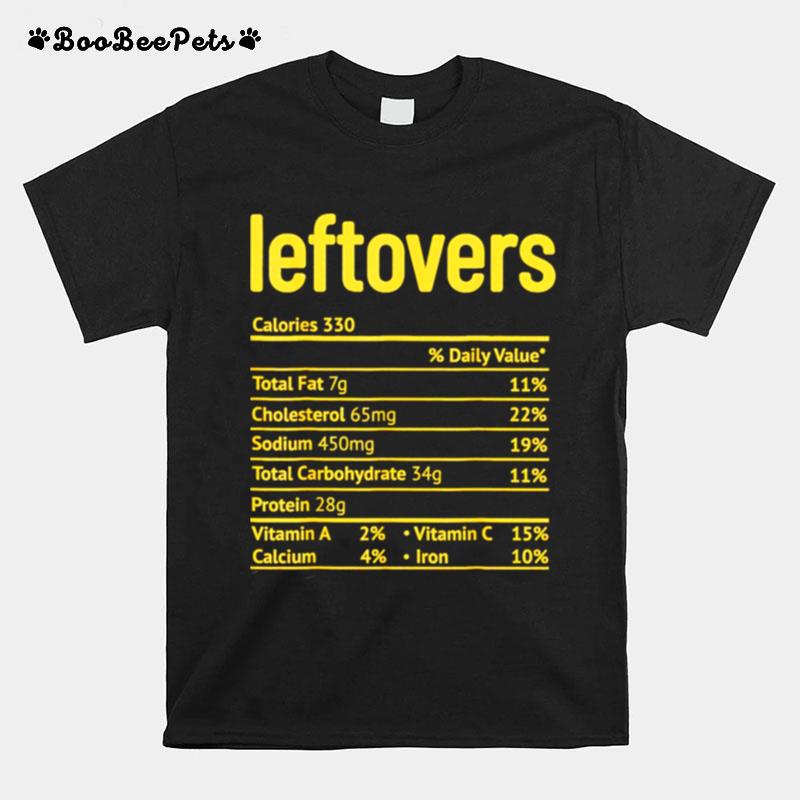 Leftovers Nutrition Facts Thanksgiving Christmas T-Shirt