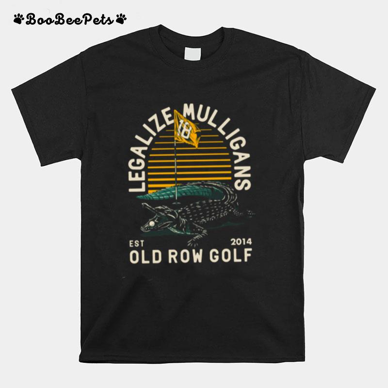 Legalize Mulligans Est 2014 Old Row Golf T-Shirt