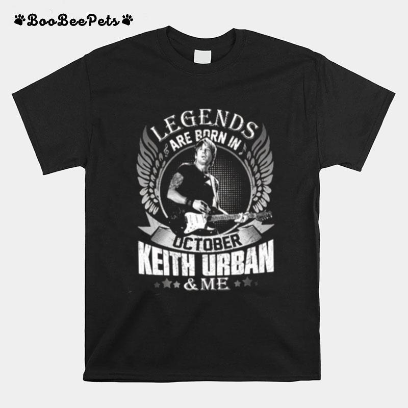 Legend Are Born In Cotober Keith Urban T-Shirt