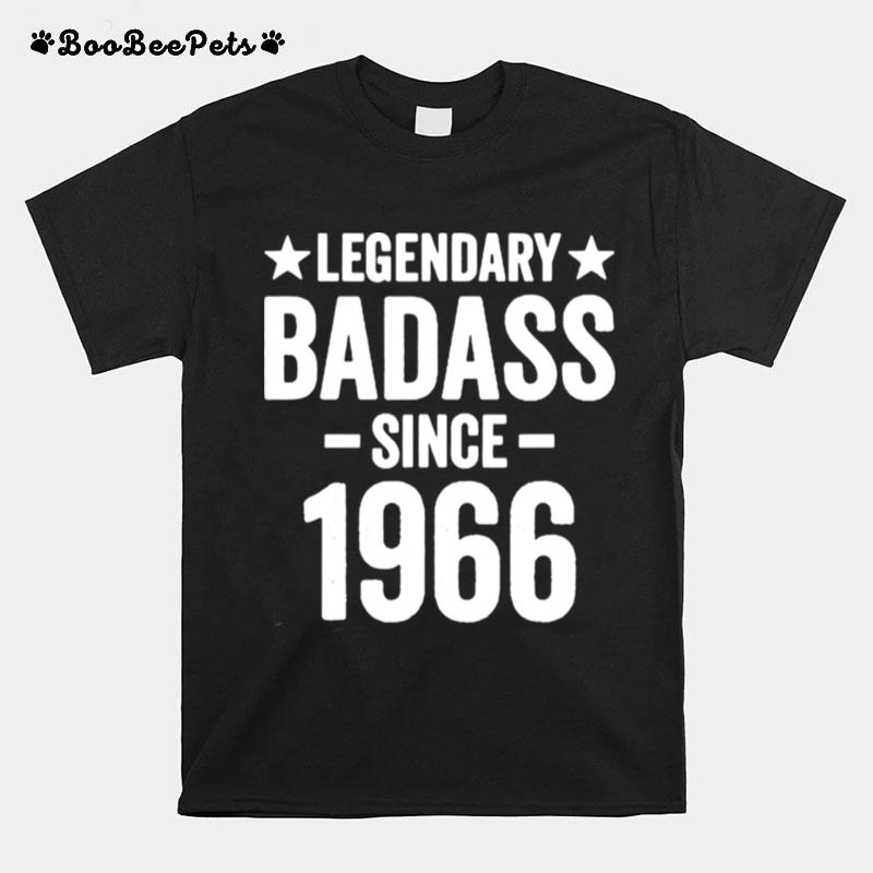 Legendary Badass Since 1966 T-Shirt
