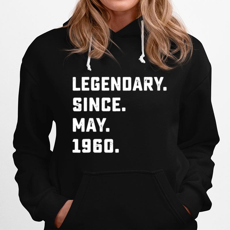 Legendary Since May 1960 61Th Birthday For 61 Years Old Hoodie