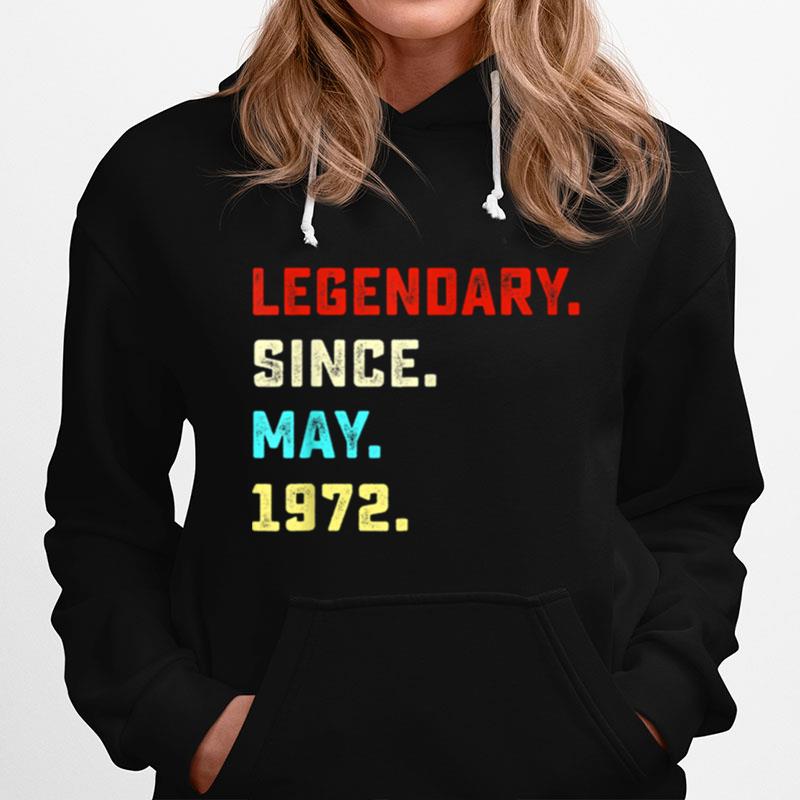 Legendary Since May 1972 Hoodie