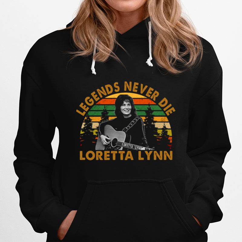 Legends Never Die Loretta Lynn Hoodie