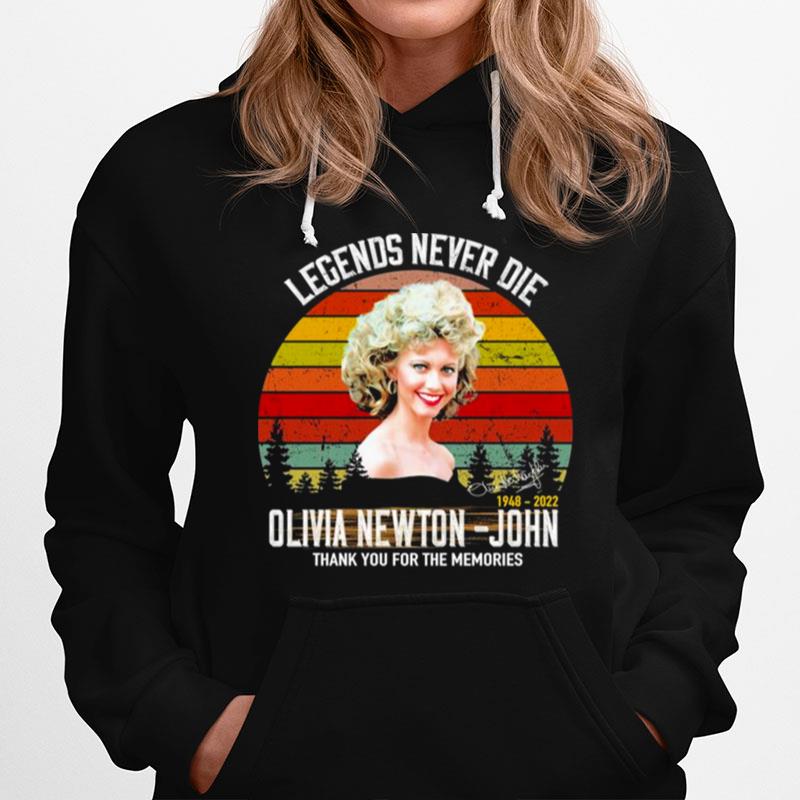 Legends Never Die Olivia Newton John 1948 2022 Thank You For The Memories Signature Vintage Hoodie