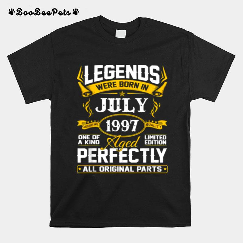 Legends Were Born In July 1997 Aged All Original Parts T-Shirt