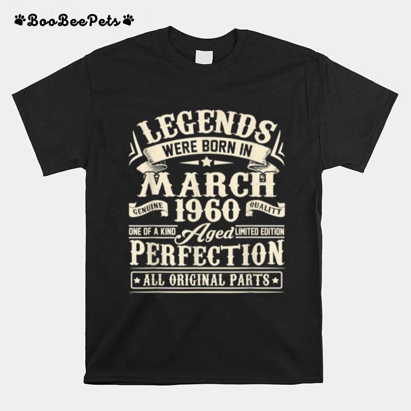 Legends Were Born In March 1960 61St Birthday T-Shirt