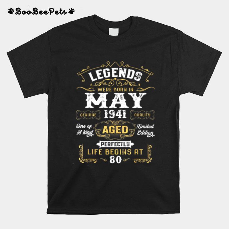 Legends Were Born In May 1941 80Th Birthday T-Shirt