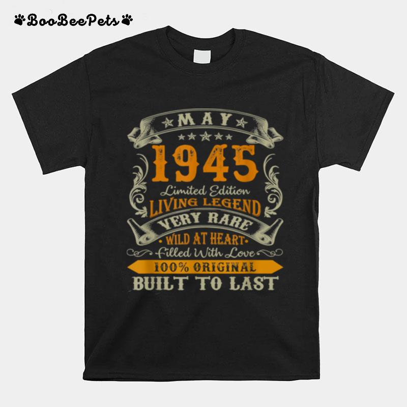 Legends Were Born In May 1945 76Th Birthday 1945 T-Shirt