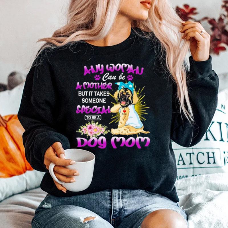 Leonberger Any Woman Can Be A Mother But It Takes Someone Special To Be A Dog Mom Purple Sweater